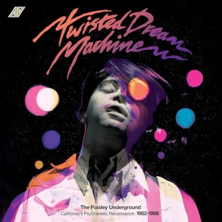 The Paisley Underground - Twisted Dream Machine