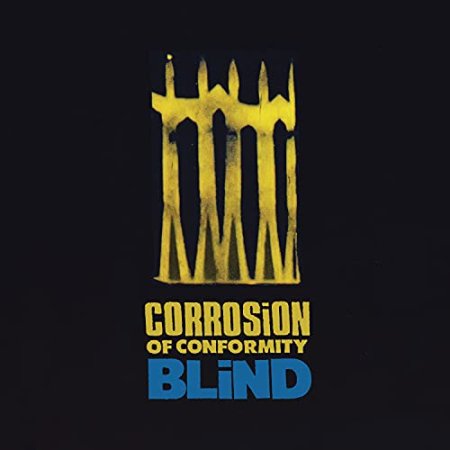 Corrosion Of Conformity - Blind
