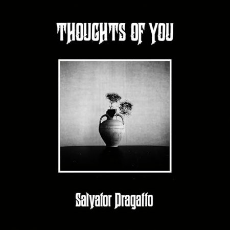Salvator Dragatto - Thoughts of You