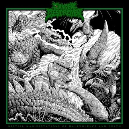 Oxygen Destroyer - Bestial Manifestations Of Malevolence And Death