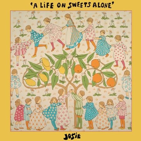 Josie - A Life On Sweets Alone