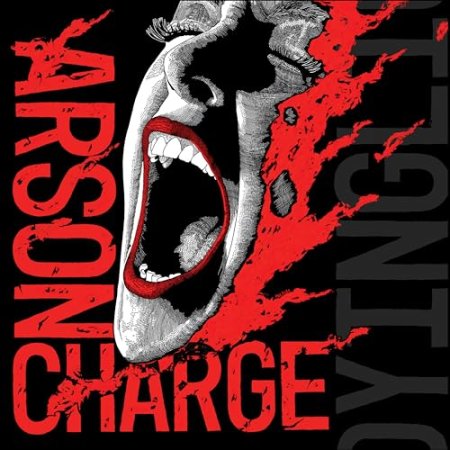 Arson Charge - A Dying Light