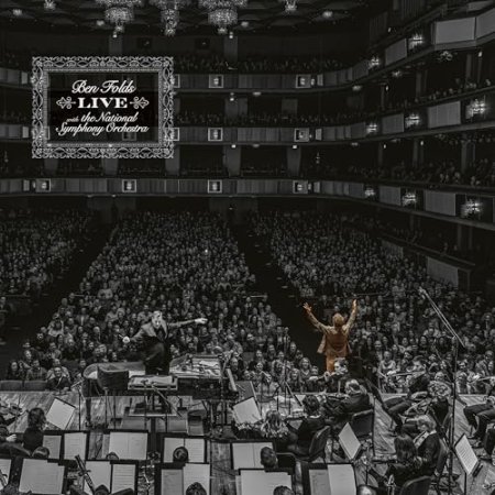 Ben Folds / National Symphony Orchestra - Ben Folds Live with the National Symphony Orchestra