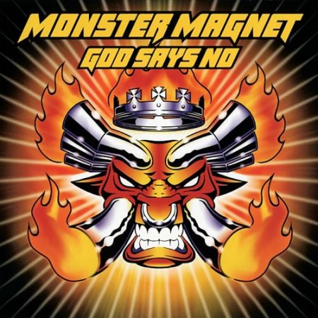 Monster Magnet - God Says No