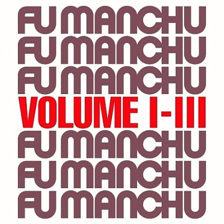 Fu Manchu - Fu30 Volume I-iii