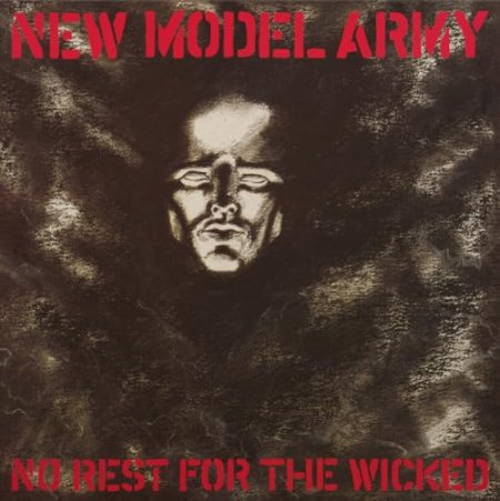 New Model Army - No Rest For The Wicked