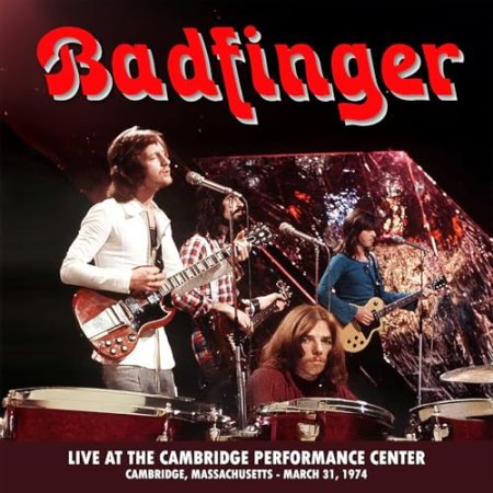 Badfinger - Live at the Performance Center - Cambridge, Ma - March 31, 1974