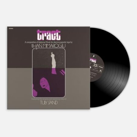 Ilhan Mimaroglu - Tract: A Composition Of Agitprop Music For Electromagnetic Tape