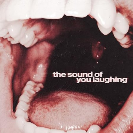 Thxsomch - The Sound of You Laughing