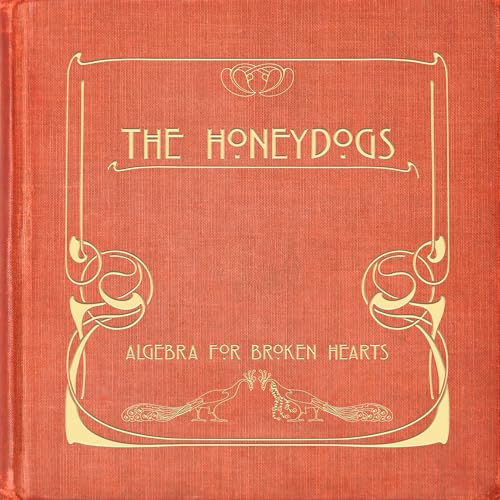 The Honeydogs - Algebra for Broken Hearts