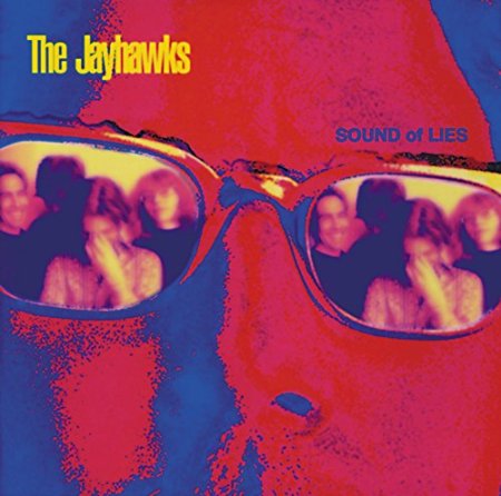 The Jayhawks - Sound Of Lies