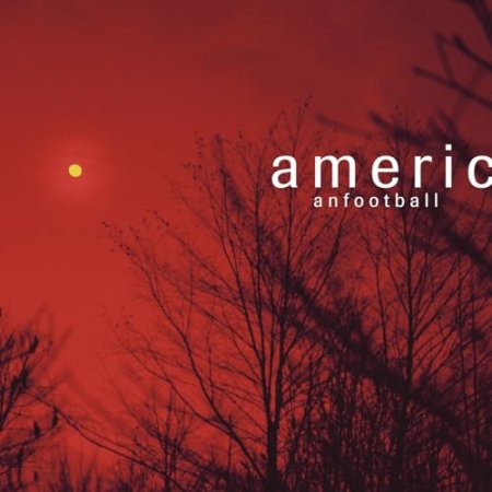 American Football - American Football
