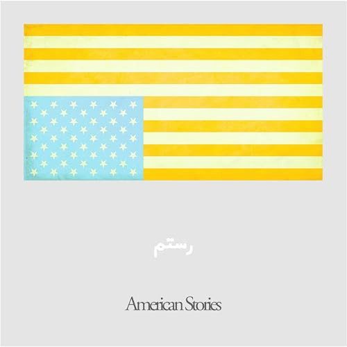 Rostam - American Stories