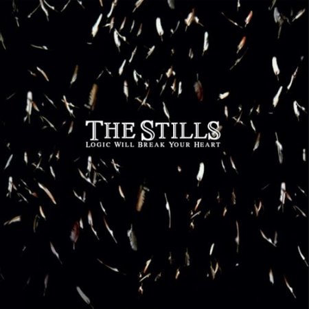 The Stills - Logic Will Break Your Heart