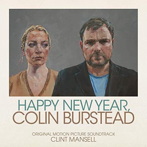 Clint Mansell - Happy New Year, Colin Burstead (Original Motion Picture Soundtrack)