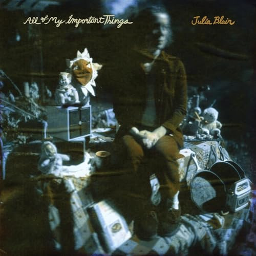 Julia Blair - All Of My Important Things