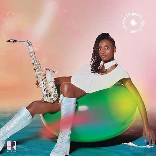Lakecia Benjamin - We Dream