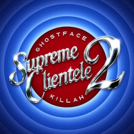 Ghostface Killah - Supreme Clientele 2