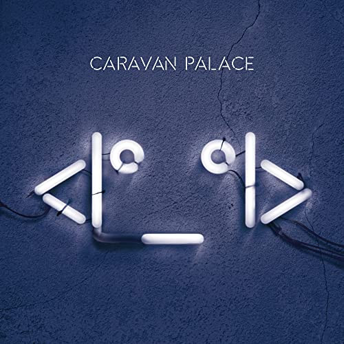Caravan Palace - Robot