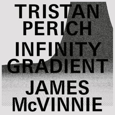 Tristan Perich - Infinity Gradient