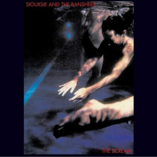Siouxsie & The Banshees - The Scream