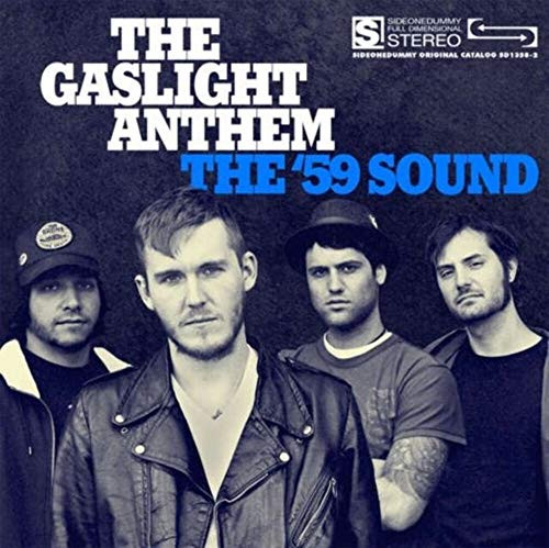 Gaslight Anthem - 59 SOUND
