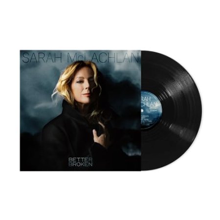 Sarah McLachlan - Better Broken