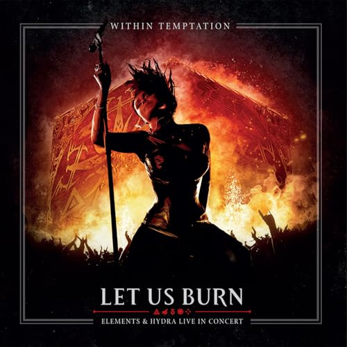 Within Temptation - Let Us Burn: Elements & Hydra Live in Concert