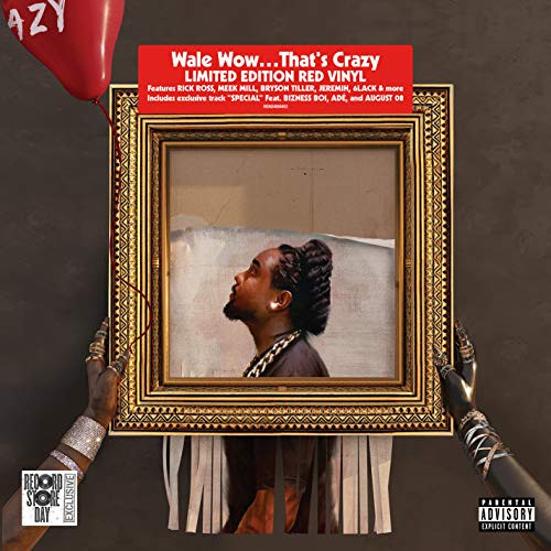 Wale - Wow... That's Crazy