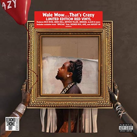 Wale - Wow... That's Crazy