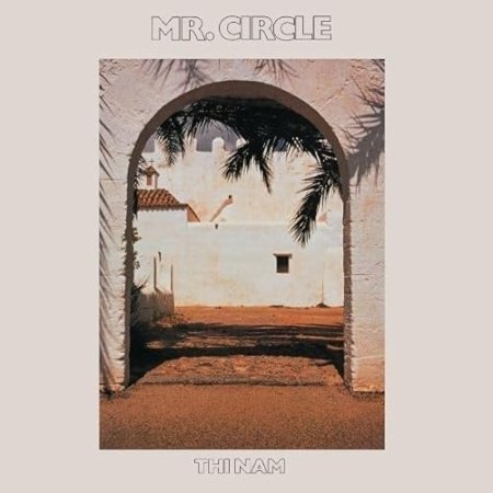 Mr Circle - Thi Nam