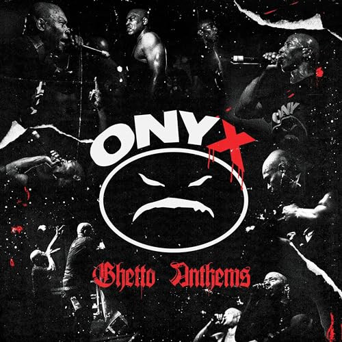 Onyx - Ghetto Anthems