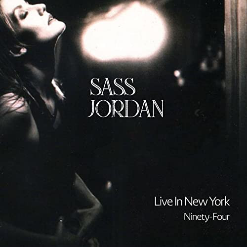Sass Jordan - Live In New York Ninety-Four