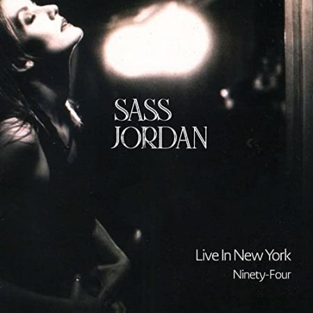 Sass Jordan - Live In New York Ninety-Four