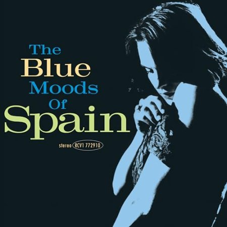 Spain - The Blue Moods Of Spain