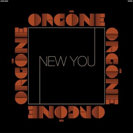 Orgone - New You