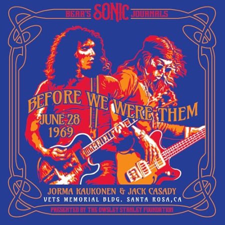 Jorma Kaukonen & Jack Casady - Bear's Sonic Journals: Before We Were Them
