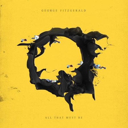 George Fitzgerald - All That Must Be
