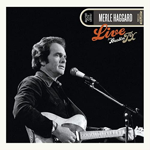 Merle Haggard - Live From Austin, Tx '78