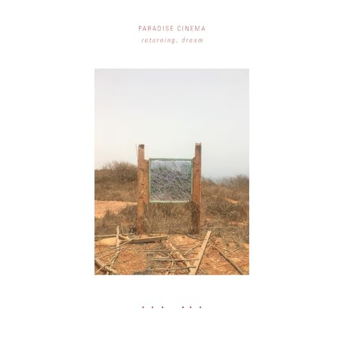 Paradise Cinema - Returning Dream