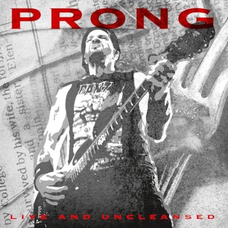 Prong - Live and Uncleansed