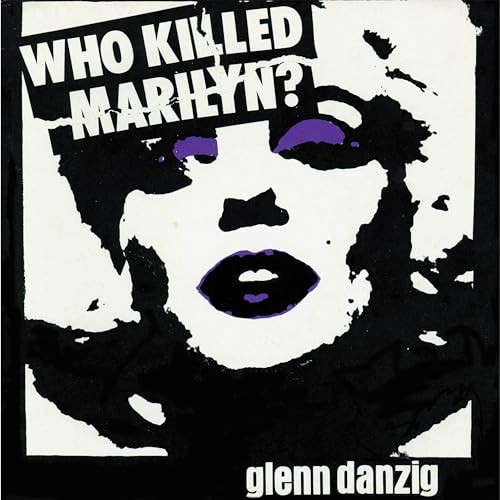 Glenn Danzig - Who Killed Marilyn?
