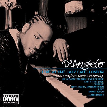 D'Angelo - Live At The Jazz Cafe, London: The Complete Show