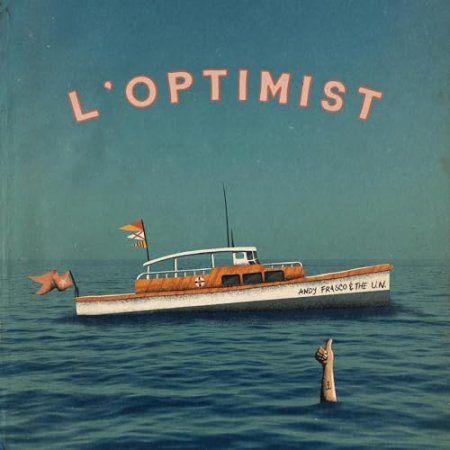 Andy Frasco & the U.N. - L'Optimist