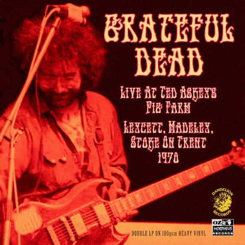 The Grateful Dead - Live at Ted Askey's Pig Farm 1970