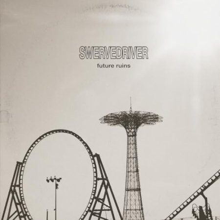 Swervedriver - Future Ruins