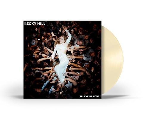 Becky Hill - Believe Me Now?