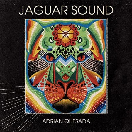 Adrian Quesada - Jaguar Sound