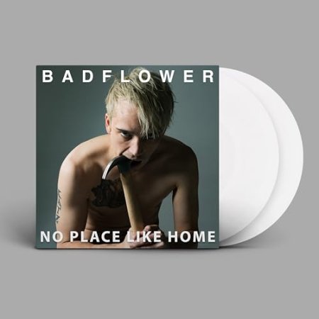 Badflower - No Place Like Home