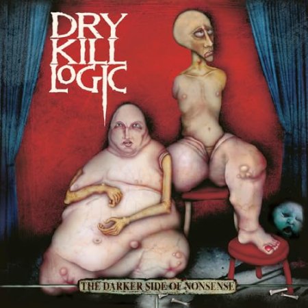Dry Kill Logic - The Darker Side of Nonsense